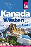 Reise Know-How Reiseführer Kanada Westen mit Alaska