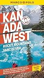 MARCO POLO Reiseführer Kanada West, Rocky Mountains, Vancouver: Reisen mit Insider-Tipps. Inklusive kostenloser Touren-App